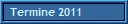 Termine 2011