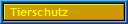 Tierschutz